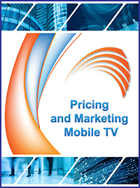 Pricing and Marketing Mobile TV - Published: November 2006